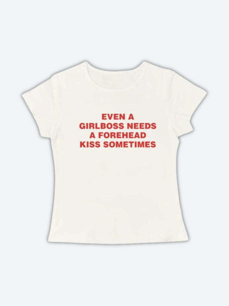 Girlboss Needs A Forehead Kiss Tee - Trendy Y2K Graphic Tee for Bold Fashion Statements